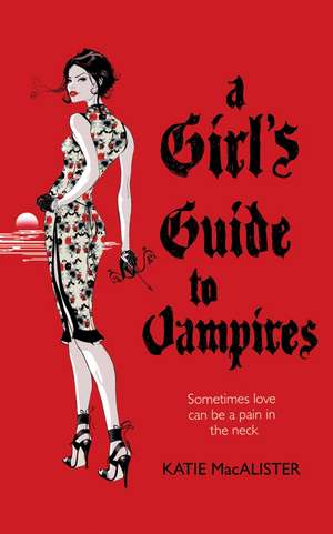 A Girl's Guide to Vampires (Dark Ones Book One) de Katie MacAlister