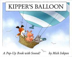 Kipper: Kipper's Balloon de Mick Inkpen