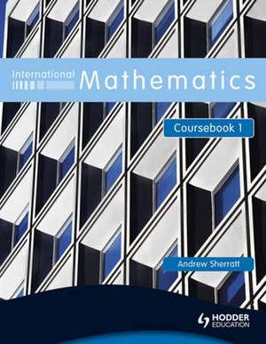 INTL MATHEMATICS COURSEBOOK 1C de Andrew Sherratt