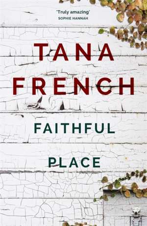 Faithful Place de Tana French