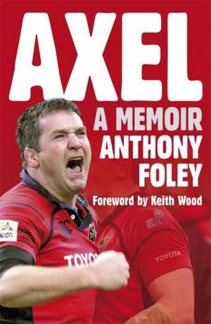 Foley, A: Axel de Anthony Foley