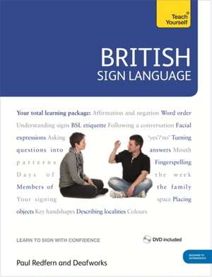 British Sign Language: Teach Yourself de Paul Redfern