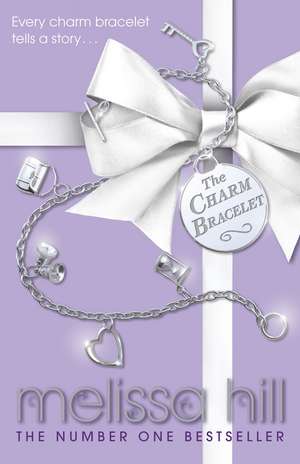 The Charm Bracelet de Melissa Hill