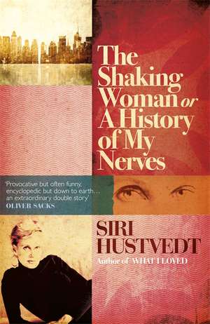 The Shaking Woman de Siri Hustvedt