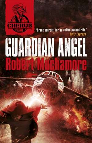 CHERUB: Guardian Angel de Robert Muchamore