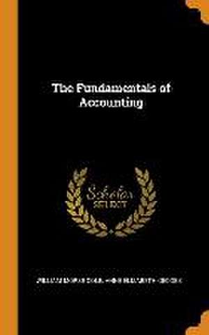 The Fundamentals of Accounting de William Morse Cole