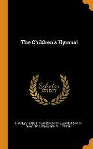 The Children's Hymnal de Charles Hubert Farnsworth