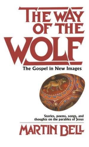 Way of the Wolf de Martin Bell