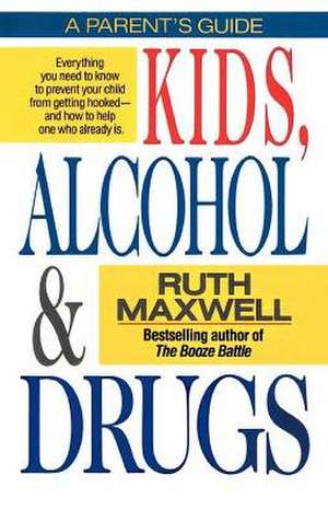 Kids, Alcohol: Comedy of Justice de Ruth Maxwell