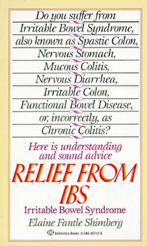 Relief from Ibs: Essays in Science from Gravity to Levity de Elaine Fantle Shimberg