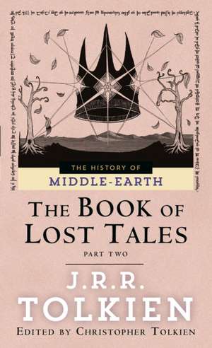 The Book of Lost Tales: Part II de J. R. R. Tolkien