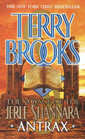 The Voyage of the Jerle Shannara: Antrax de Terry Brooks