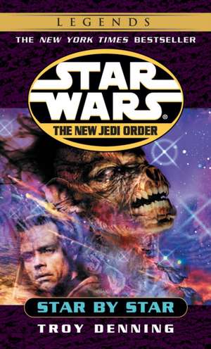 Star by Star: Star Wars Legends (the New Jedi Order) de Troy Denning