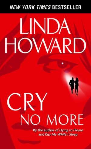 Cry No More de Linda Howard