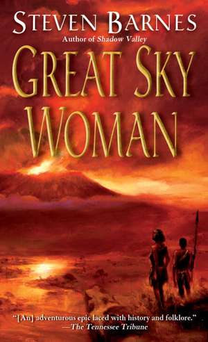 Great Sky Woman de Steven Barnes