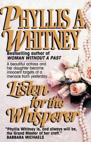 Listen for the Whisperer de Phyllis A. Whitney