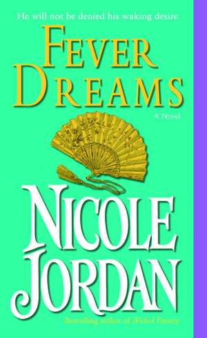 Fever Dreams de Nicole Jordan