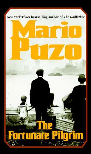 The Fortunate Pilgrim de Mario Puzo