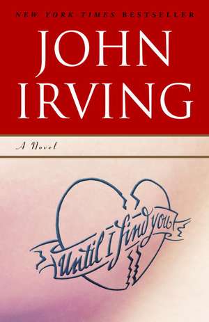 Until I Find You de John Irving