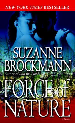 Force of Nature de Suzanne Brockmann