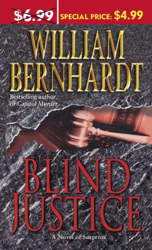 Blind Justice de William Bernhardt