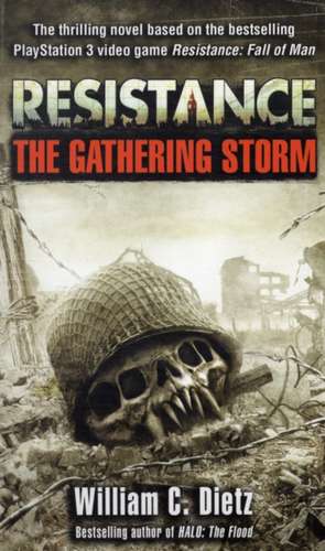 Resistance: The Gathering Storm de William C. Dietz