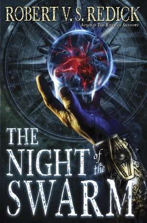 The Night of the Swarm de Robert V.S. Redick