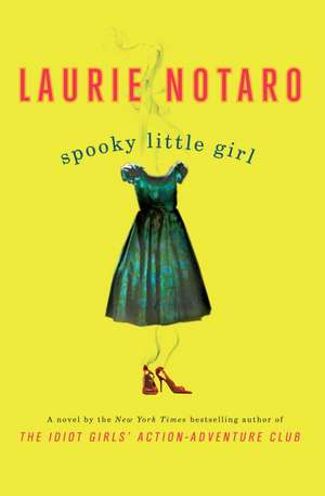 Spooky Little Girl de Laurie Notaro