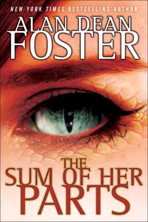 The Sum of Her Parts de Alan Dean Foster