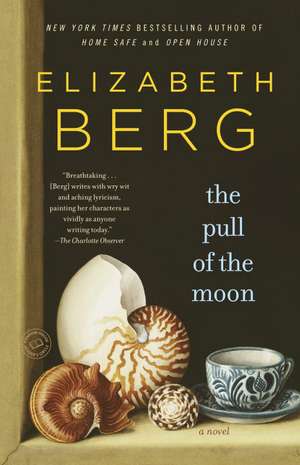 The Pull of the Moon de Elizabeth Berg