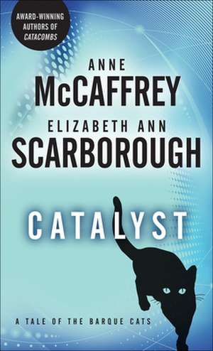 Catalyst: A Tale of the Barque Cats de Anne Mccaffrey