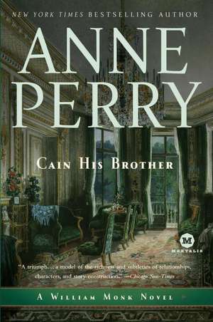 Cain His Brother de Anne Perry