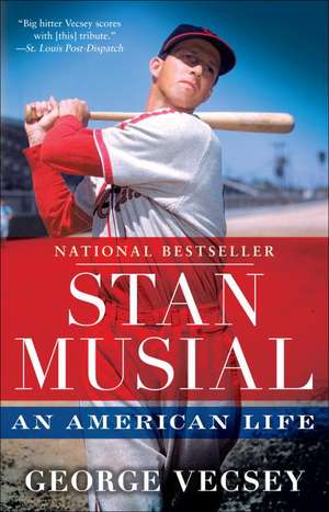 Stan Musial: An American Life de George Vecsey