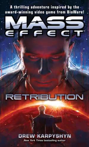 Mass Effect: Retribution de Drew Karpyshyn