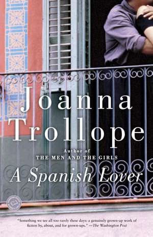 A Spanish Lover de Joanna Trollope