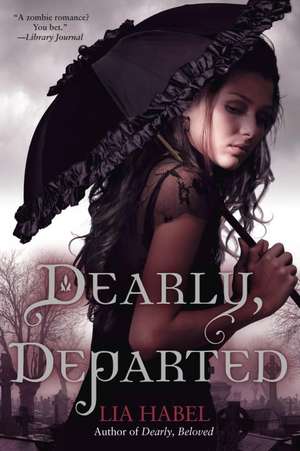 Dearly, Departed de Lia Habel