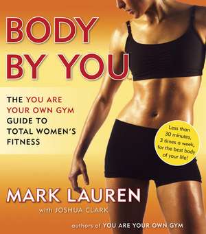 Body by You de Mark Lauren