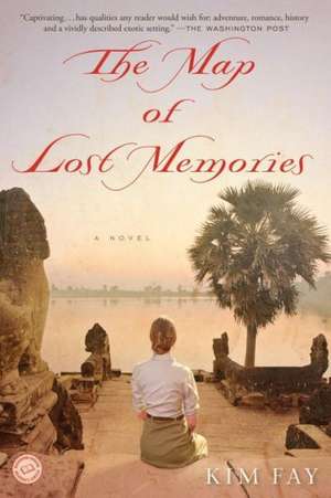 The Map of Lost Memories de Kim Fay