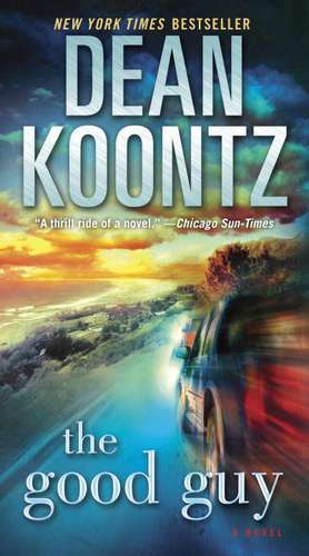 The Good Guy de Dean R. Koontz