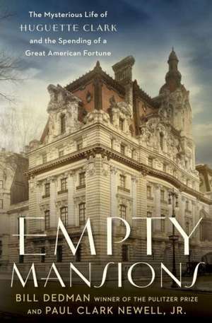 Empty Mansions de Bill Dedman