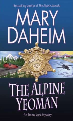 The Alpine Yeoman: An Emma Lord Mystery de Mary Daheim