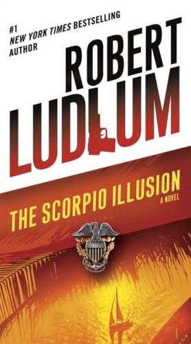 The Scorpio Illusion de Robert Ludlum