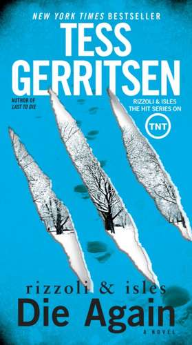 Die Again de Tess Gerritsen