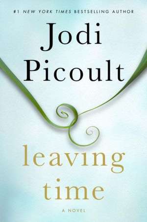 Leaving Time de Jodi Picoult