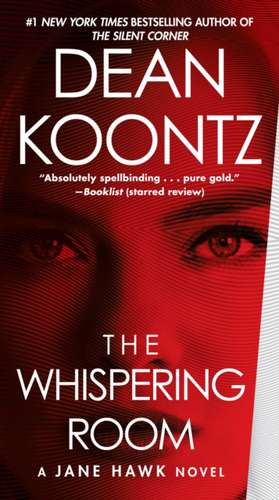 The Whispering Room de Dean Koontz