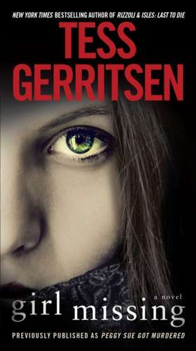 Girl Missing de Tess Gerritsen