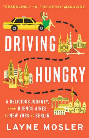 Driving Hungry de Layne Mosler