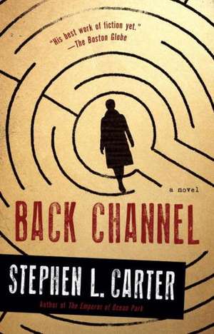 Back Channel de Stephen L. Carter