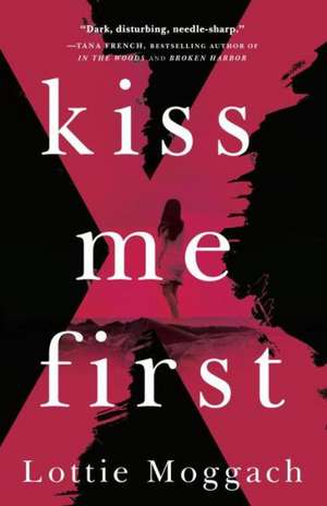 Kiss Me First de Lottie Moggach