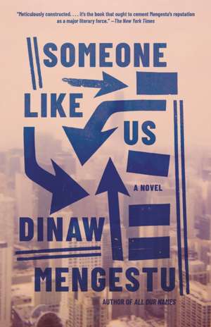 Someone Like Us de Dinaw Mengestu